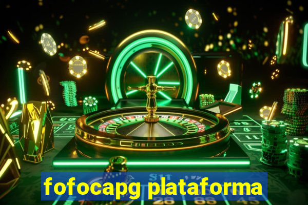 fofocapg plataforma